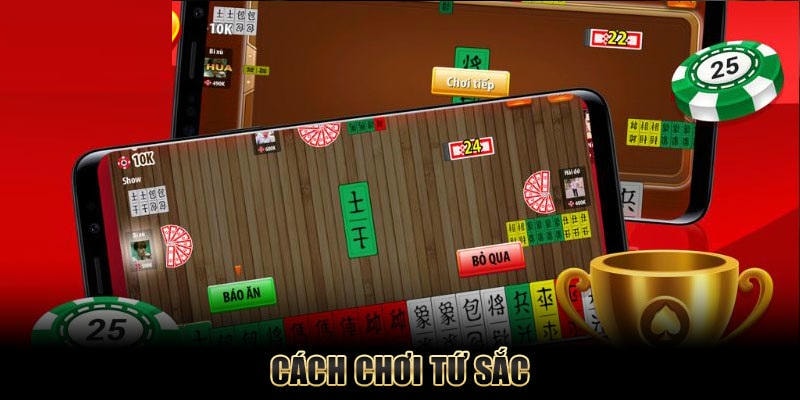 Cách chơi Tứ Sắc