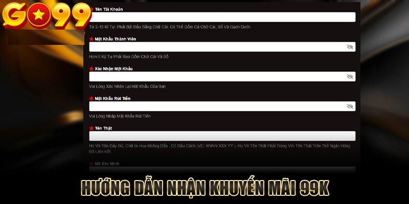 Hướng Dẫn Chi Tiết A-Z Cách Thức Nhận Khuyến Mãi 99K