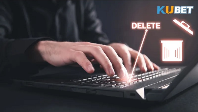 Vấn đề cần lưu ý trong quá trình xóa tài khoản KUBET